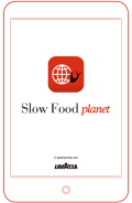 Slow Food Planet – La nuova App di Slow Food in collaborazione con Lavazza